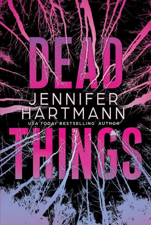 Jennifer Hartmann : Dead Things