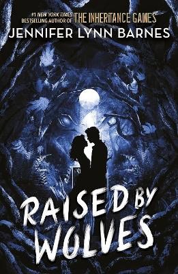 Jennifer Lynn Barnes : Raised by Wolves