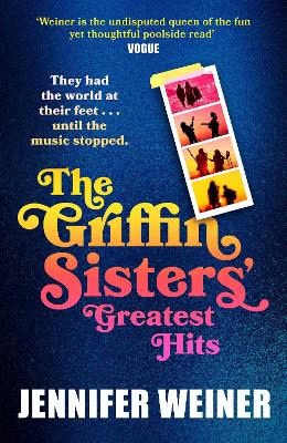 Jennifer Weiner : The Griffin Sisters' Greatest Hits