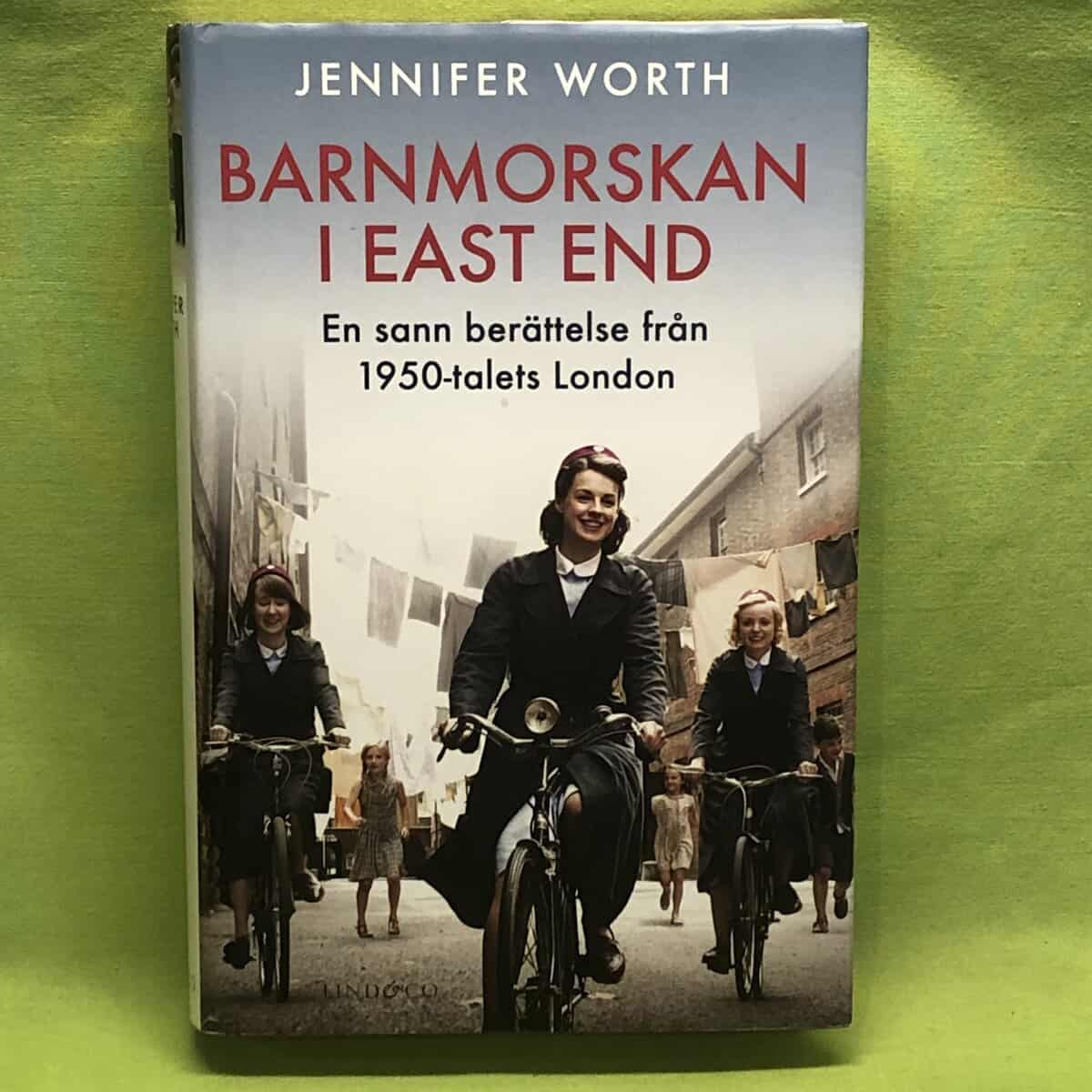 Jennifer Worth : Barnmorskan i East End