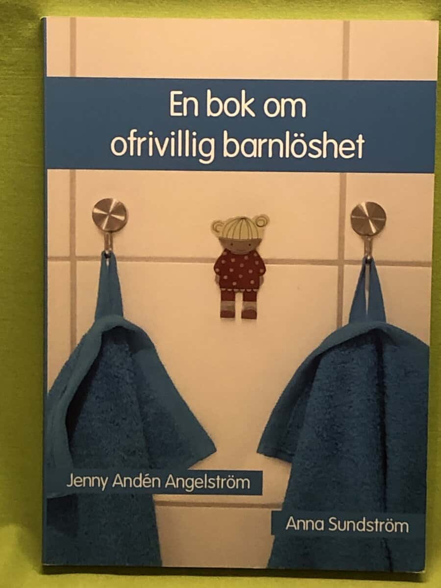 Jenny Andén Angelström : En bok om ofrivillig barnlöshet