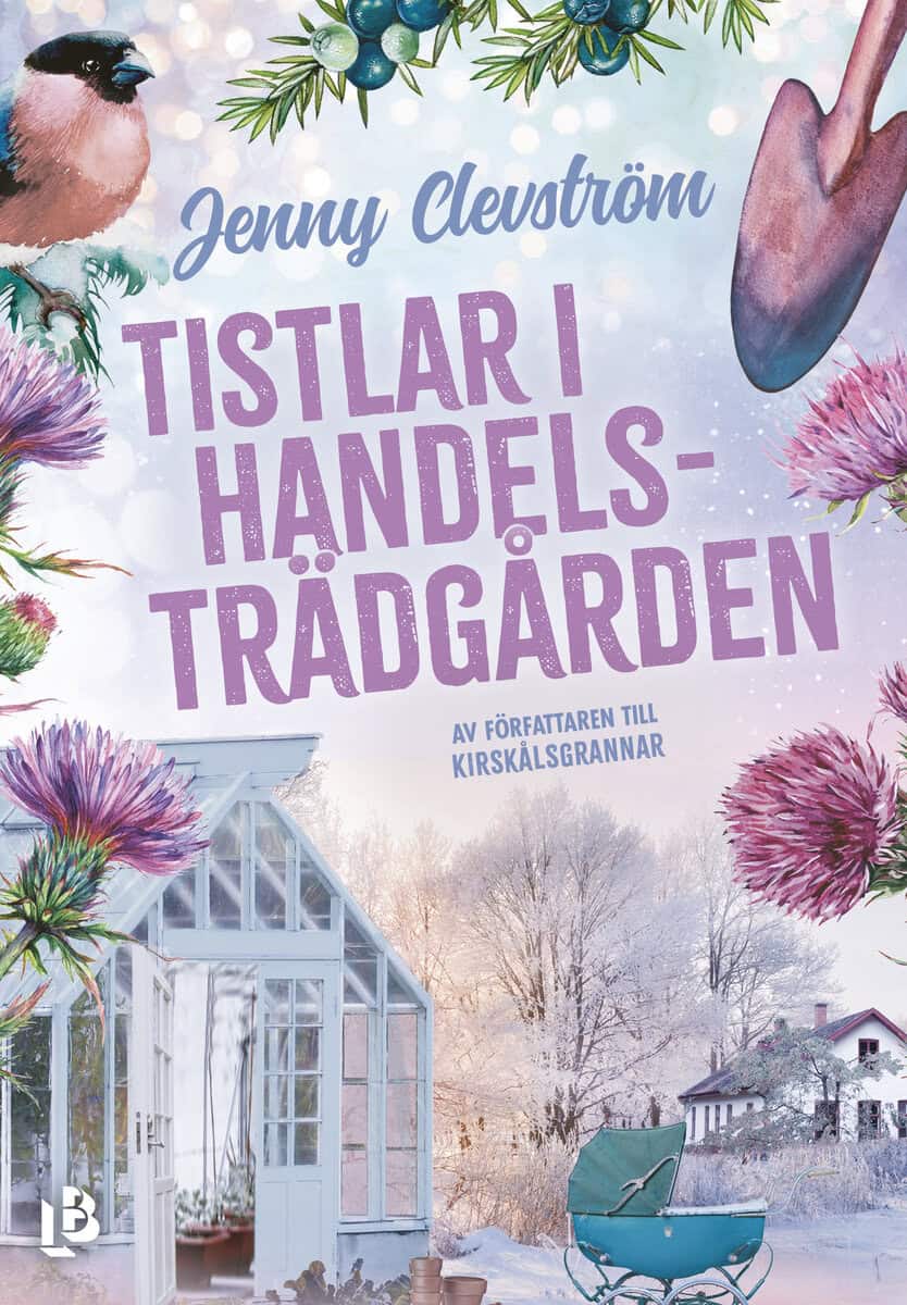 Jenny Clevström : Tistlar i handelsträdgården
