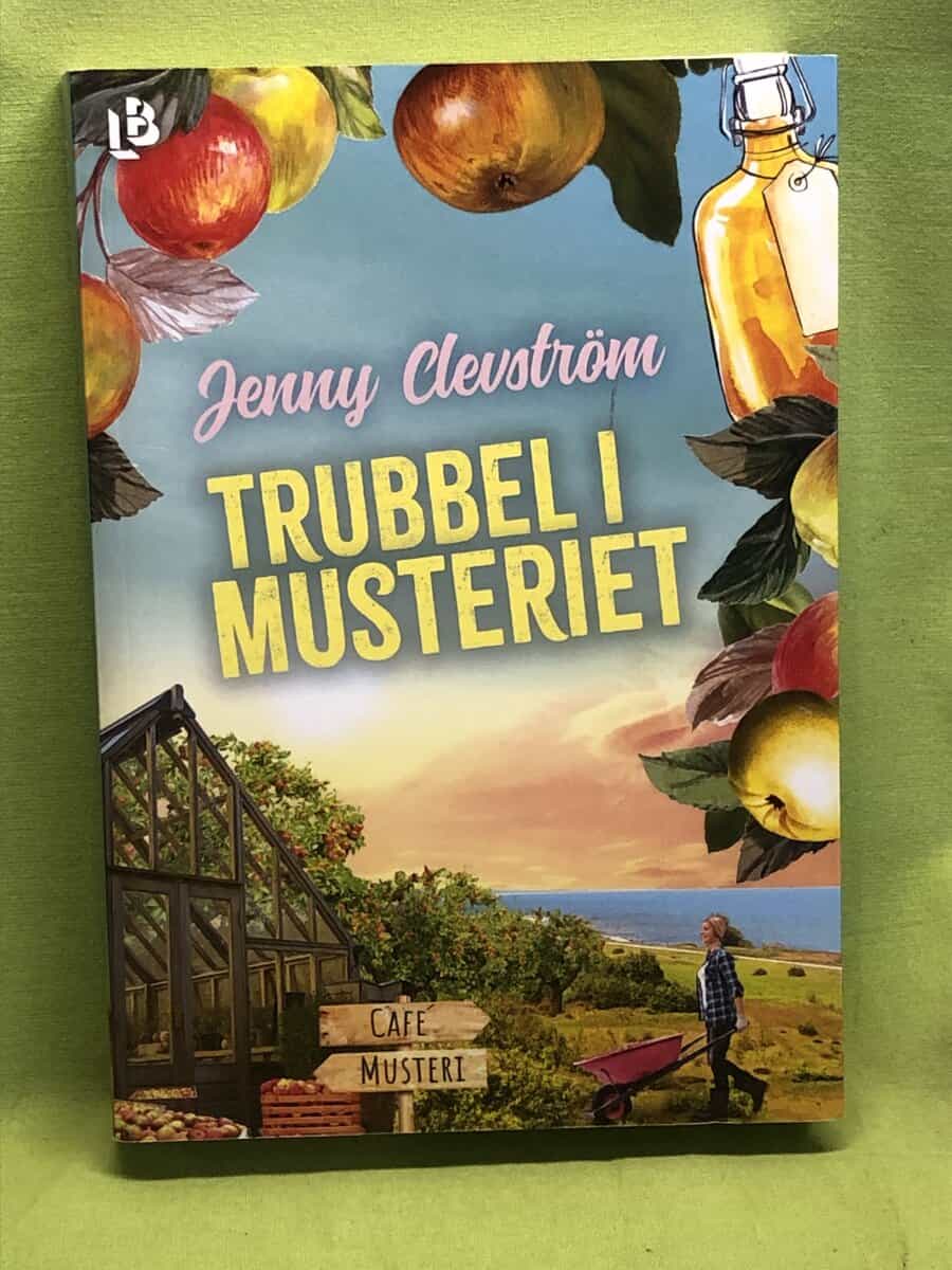 Jenny Clevström : Trubbel i musteriet