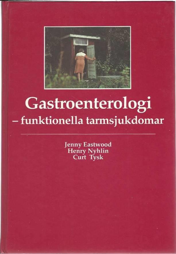 Jenny Eastwood : Gastroenterologi - funktionella tarmsjukdomar
