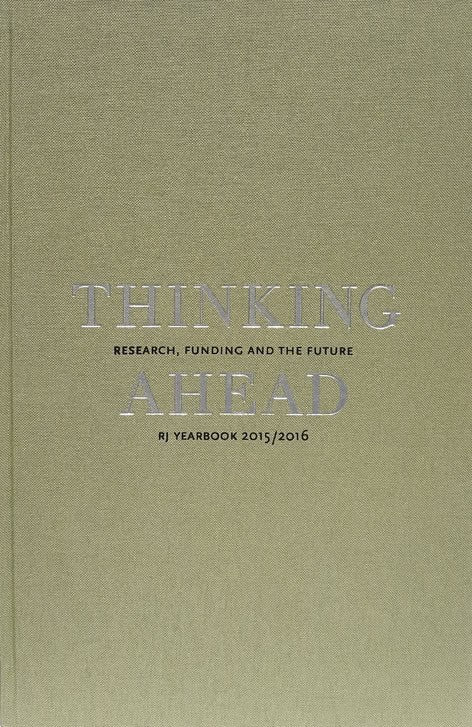 Björkman, Jenny; Fjæstad, Björn; Bernhardsson, Katarina; Blomqvist, Göran; Djupsund, Göran; Geschwind, Lars; Hasselberg, Ylva; Hedström, Peter; Heyman, Ulf; Holm, Poul; Hui, Wang; Härlin, Mikael; Johansson, Gunn; Kyvik, Svein; Langfeldt, Liv; Löfgren, Orvar; Nowotny, Helga; Rosenbeck, Bente; Sandström, Ulf; Sörlin, Sverker; Wedlin, Linda; Wold, Agnes; Österberg, Eva; Östling, Johan : Thinking ahead