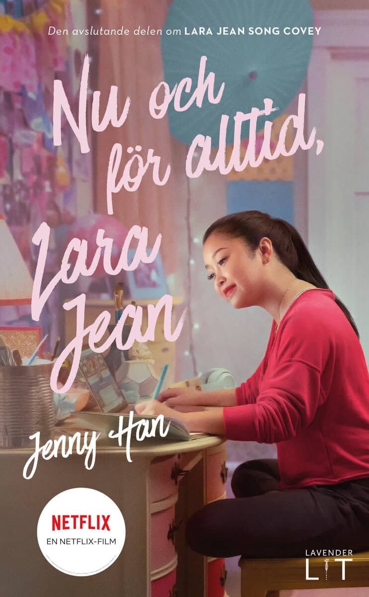 Jenny Han : Nu och för alltid, Lara Jean