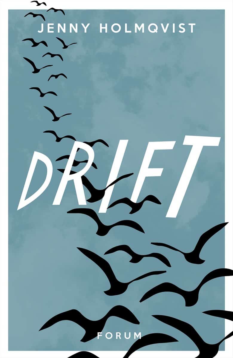 Jenny Holmqvist : Drift