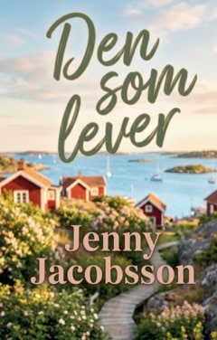 Jenny Jacobsson : Den som lever