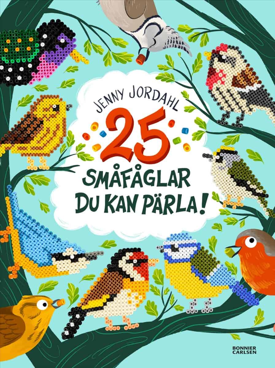 Jenny Jordahl : 25 småfåglar du kan pärla!
