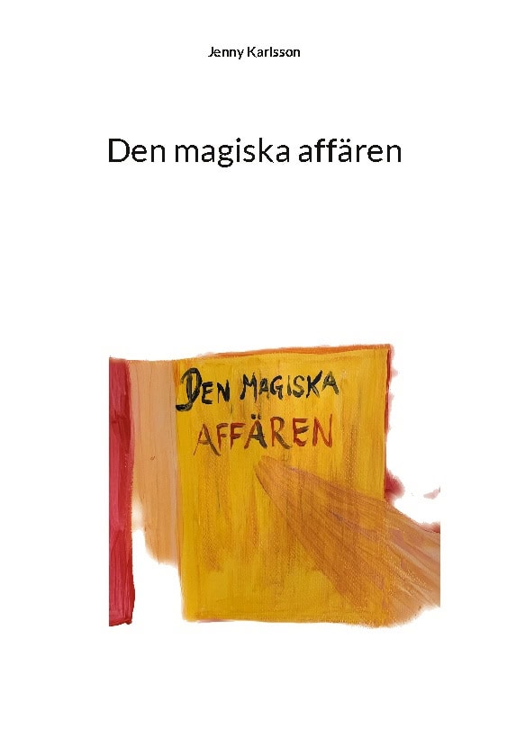 Jenny Karlsson : Den magiska affären