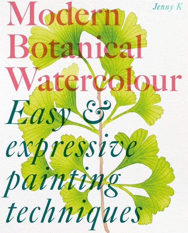 Kiker, Jenny | MODERN BOTANICAL WATERCOLOUR PAINTING