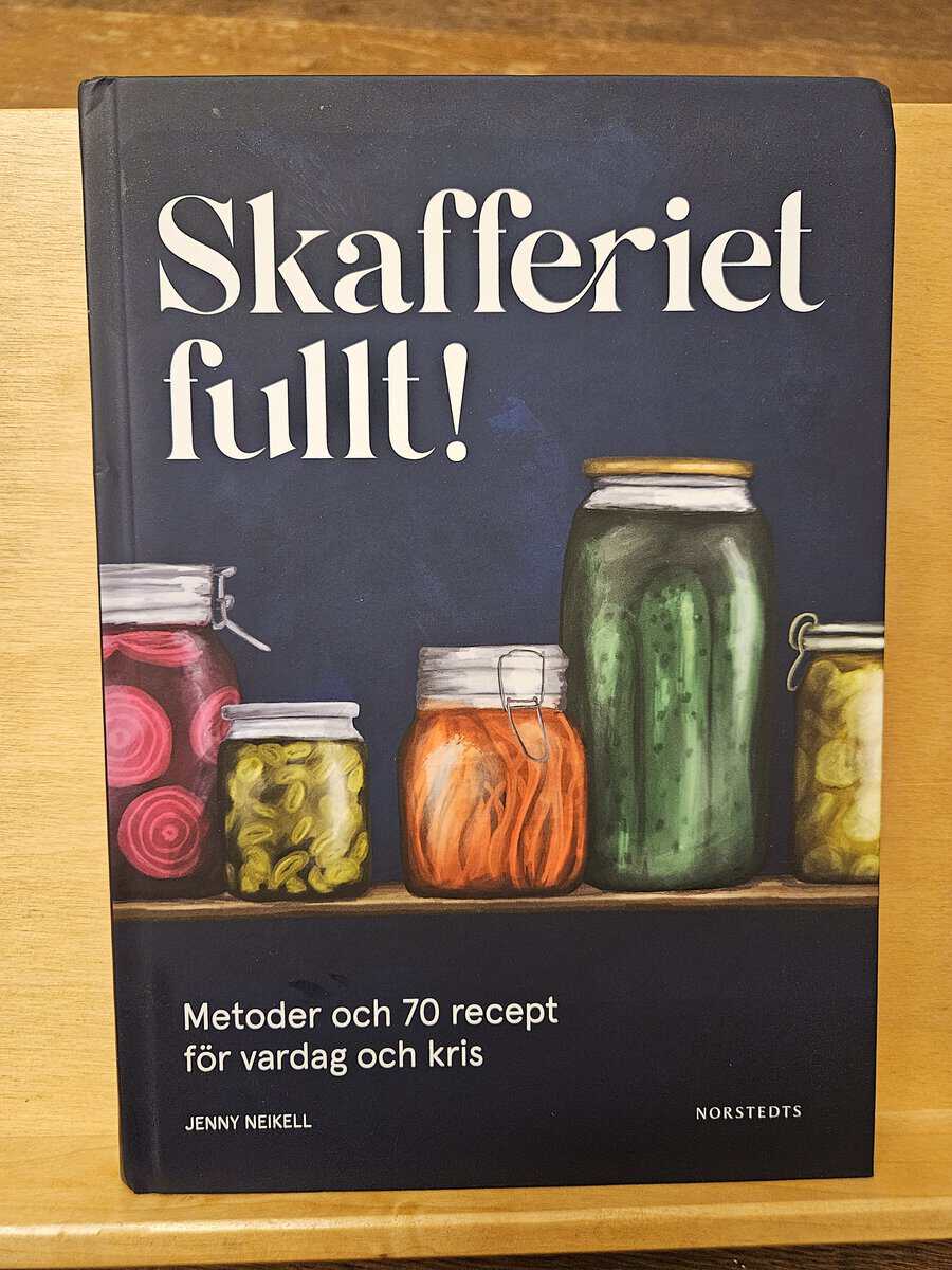 Jenny Neikell : Skafferiet fullt!