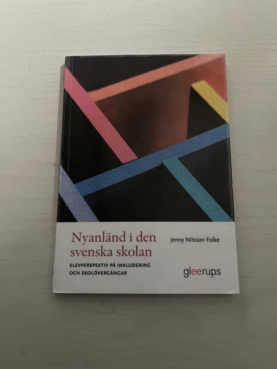 Jenny Nilsson Folke : Nyanländ i den svenska skolan