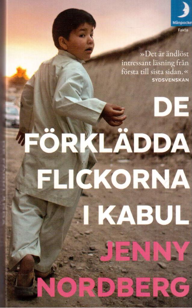 Jenny Nordberg : De förklädda flickorna i Kabul