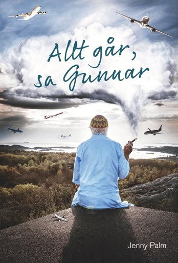 Jenny Palm : Allt går, sa Gunnar