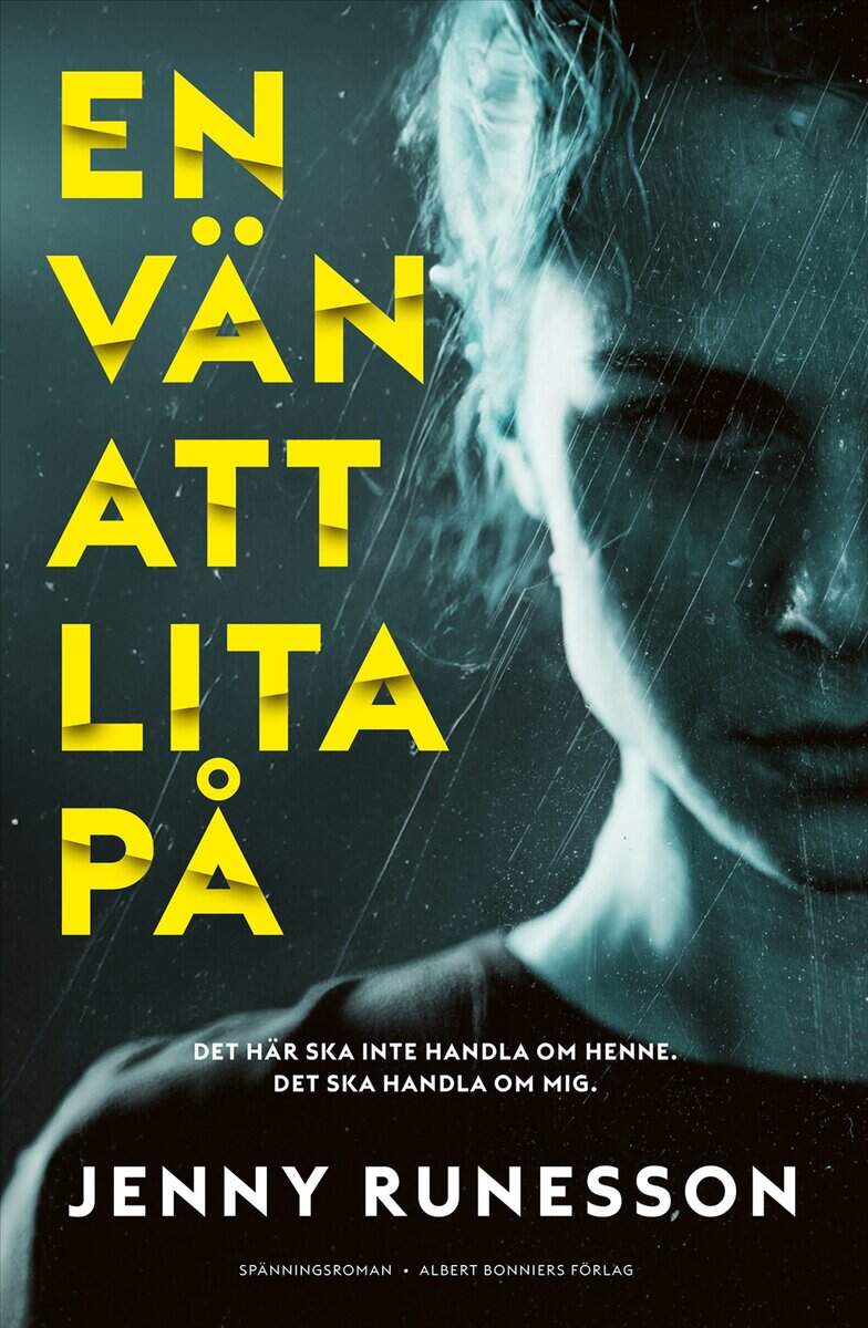 Jenny Runesson : En vän att lita på
