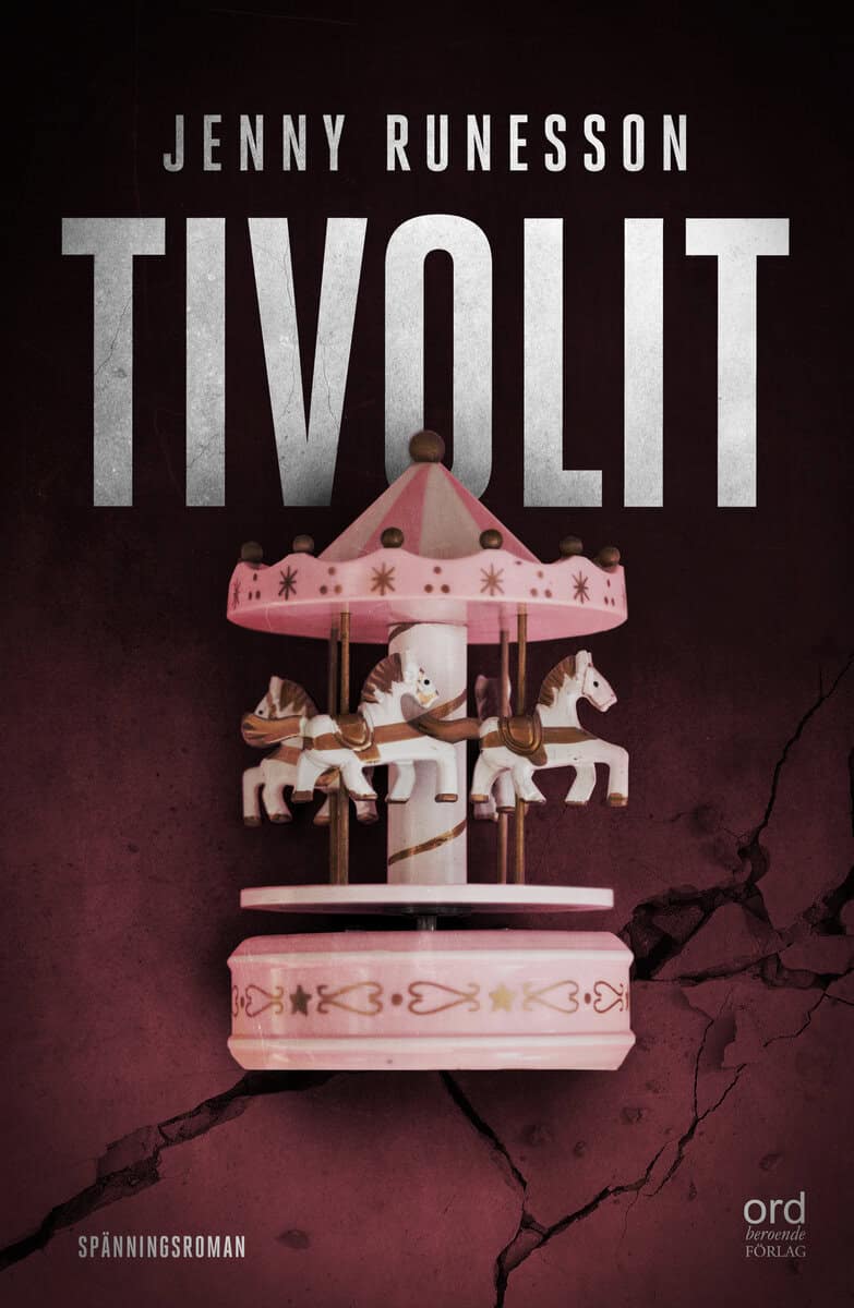Jenny Runesson : Tivolit
