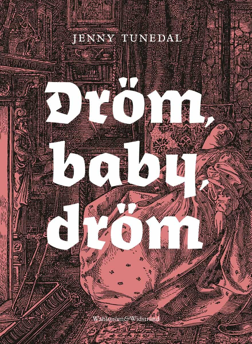 Jenny Tunedal : Dröm, baby, dröm