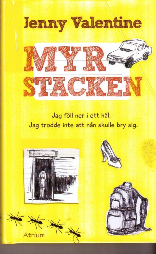 Jenny Valentine : Myrstacken