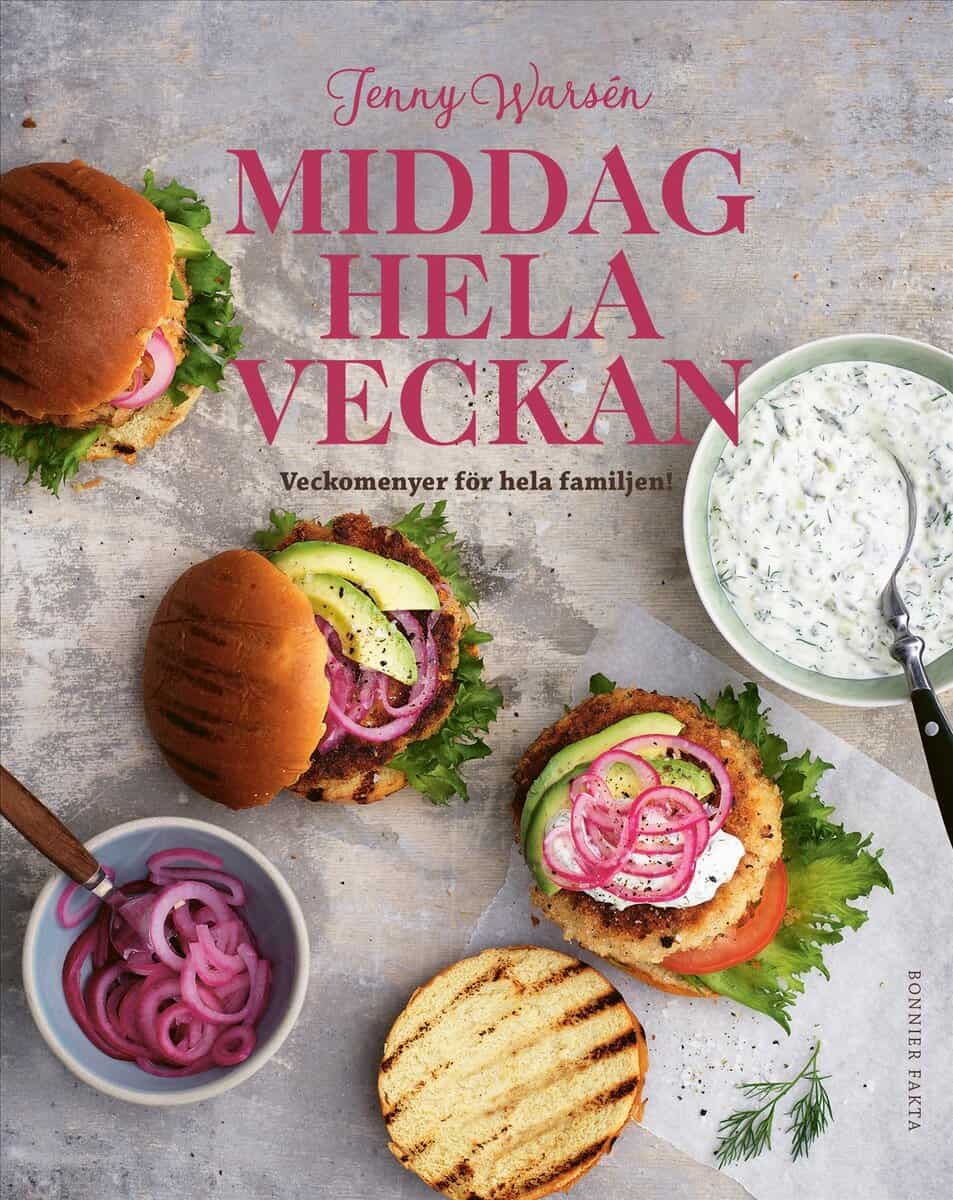 Jenny Warsén : Middag hela veckan : recept från vardag till helg