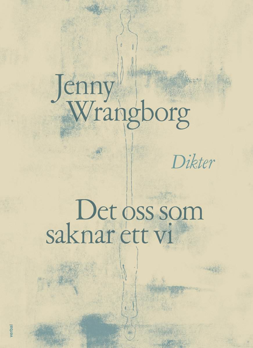 Jenny Wrangborg : Det oss som saknar ett vi