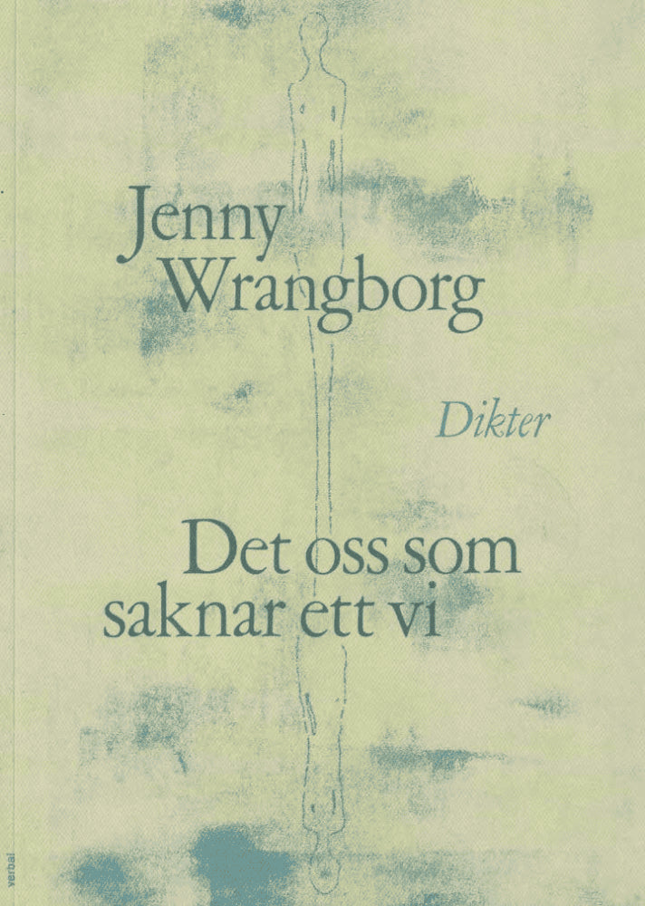 Jenny Wrangborg : Det oss som saknar ett vi