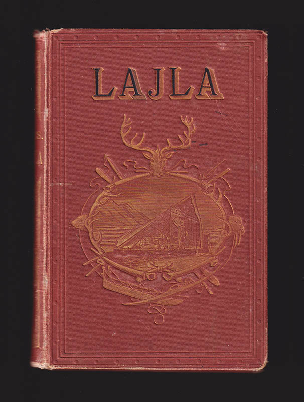 Jens Andreas Friis : Lajla, eller skildringar från Finmarken. Bemyndigad öfversättning