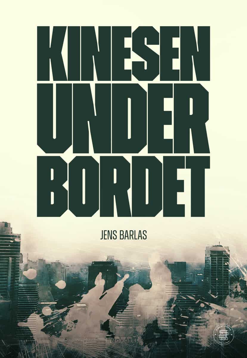 Jens Barlas : Kinesen under bordet