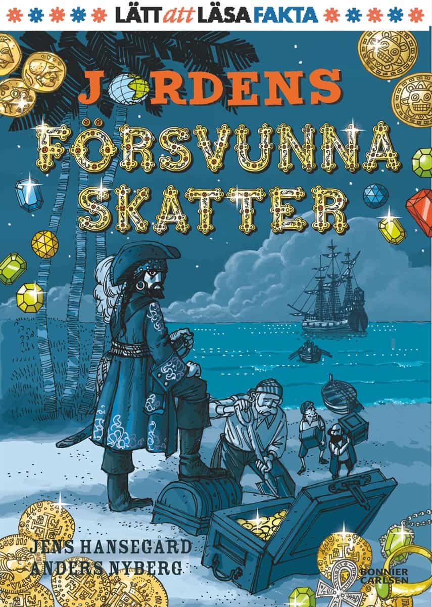 Jens Hansegård : Jordens försvunna skatter
