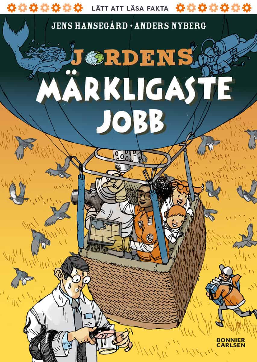 Jens Hansegård : Jordens märkligaste jobb