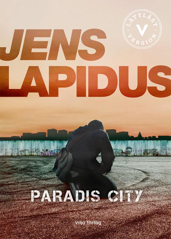 Jens Lapidus : Paradis city (lättläst)