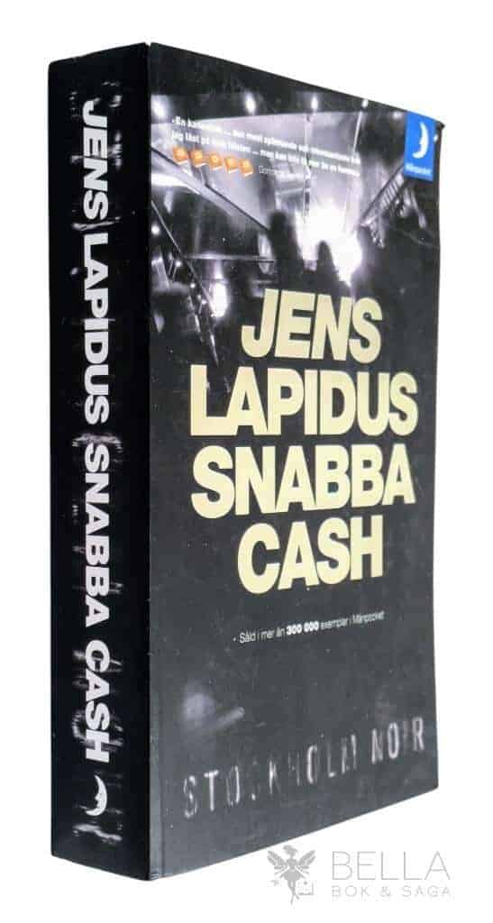 Jens Lapidus : Snabba cash - Stockholm noir - Bok 1