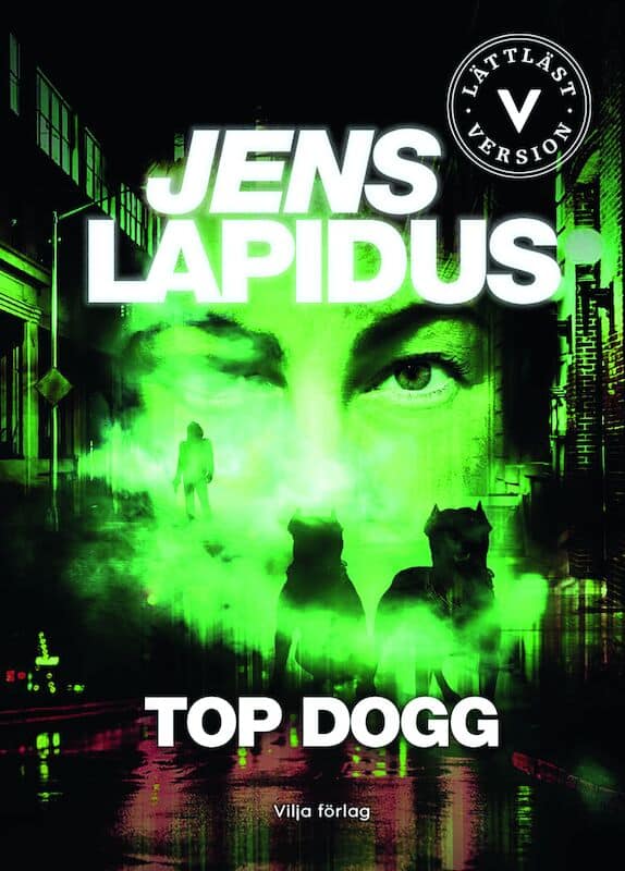 Jens Lapidus : Top dogg (lättläst)