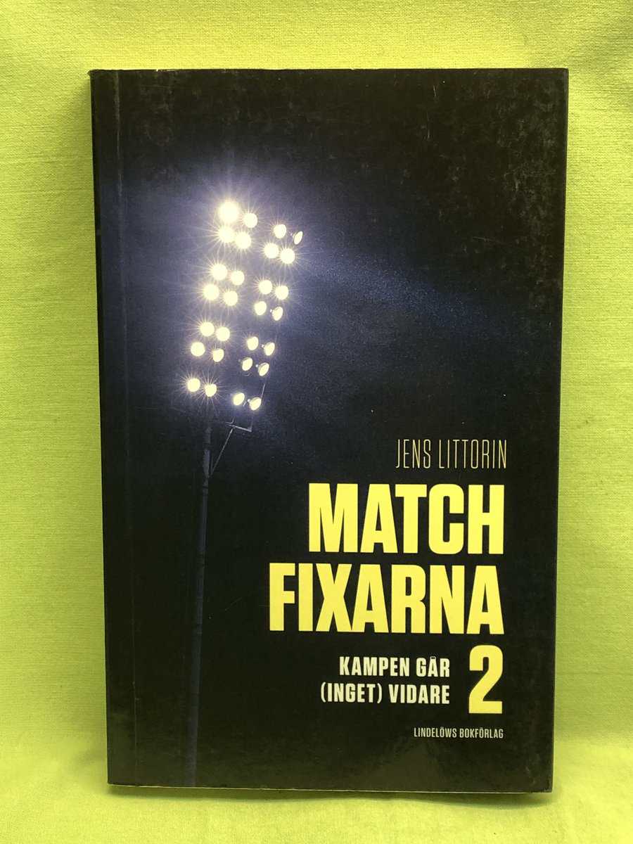 Jens Littorin : Matchfixarna 2