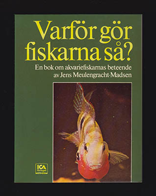 Jens Meulengracht-Madsen : Varför gör fiskarna så?