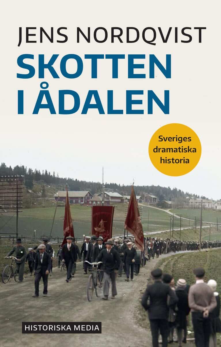 Jens Nordqvist : Skotten i Ådalen