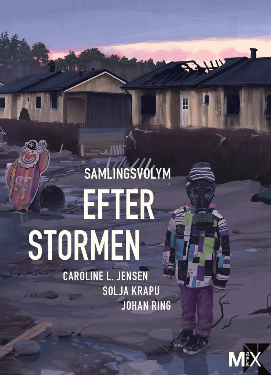 Jensen, Caroline L. ; Krapu, Solja ; Ring, Johan : Efter stormen : samlingsvolym