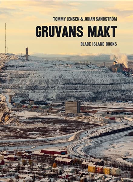 Jensen, Tommy ; Sandström, Johan : Gruvans makt