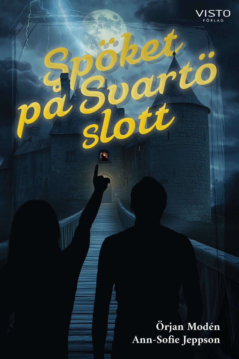 Jeppson, Ann-Sofie ; Modén, Örjan : Spöket på Svartö slott