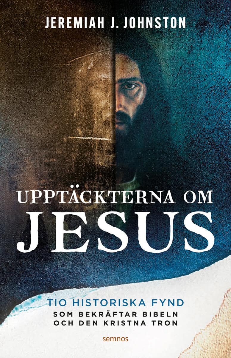 Jeremiah J. Johnston : Upptäckerna om Jesus