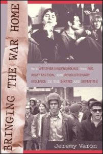 Jeremy Varon : Bringing the war home