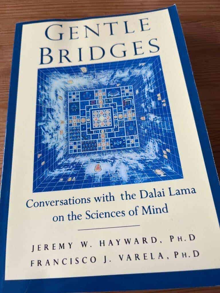Jeremy W. Hayward ; Fransisco J. Varels : Gentle Bridges