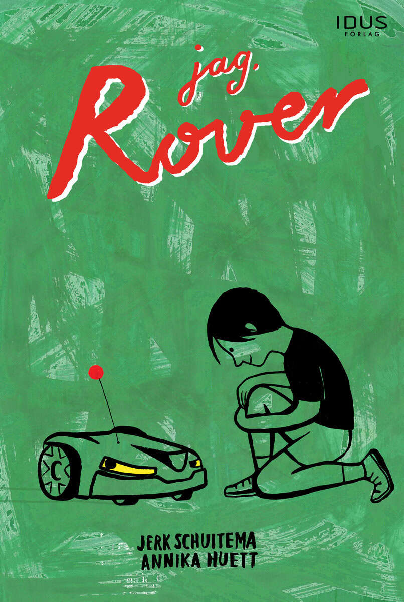 Jerk Schuitema : Jag, Rover