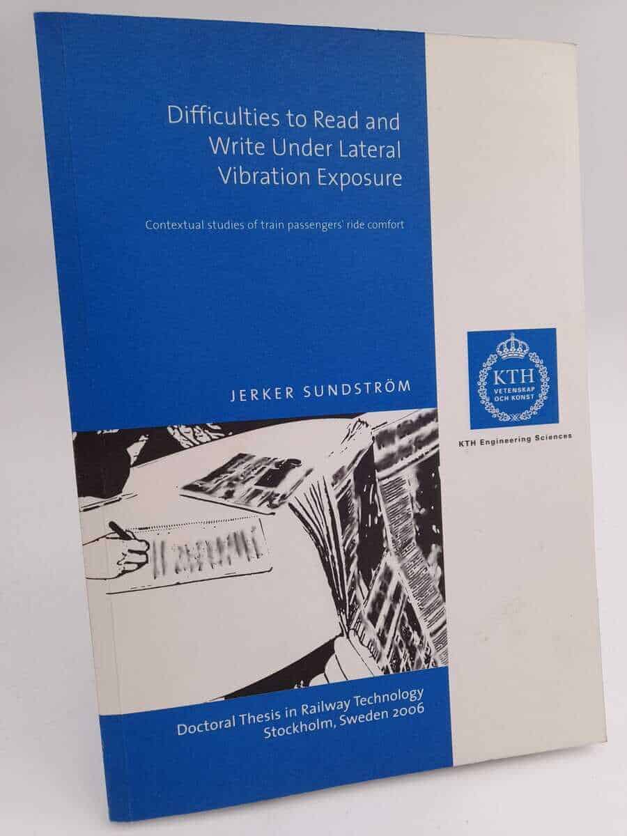 Jerker Sundström : Difficulties to read and write under lateral vibration exposure