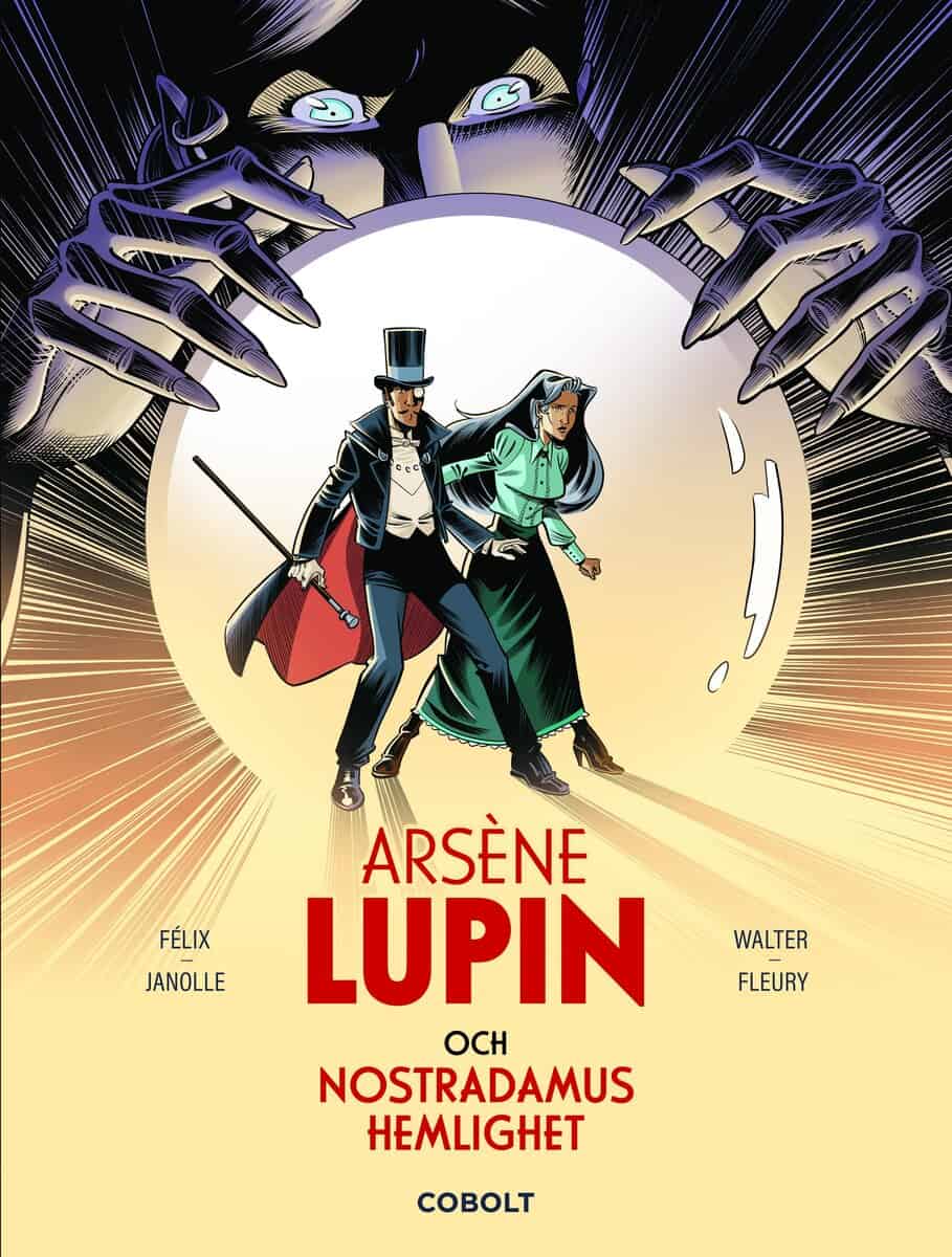 Jérôme Félix : Arsène Lupin och Nostradamus hemlighet