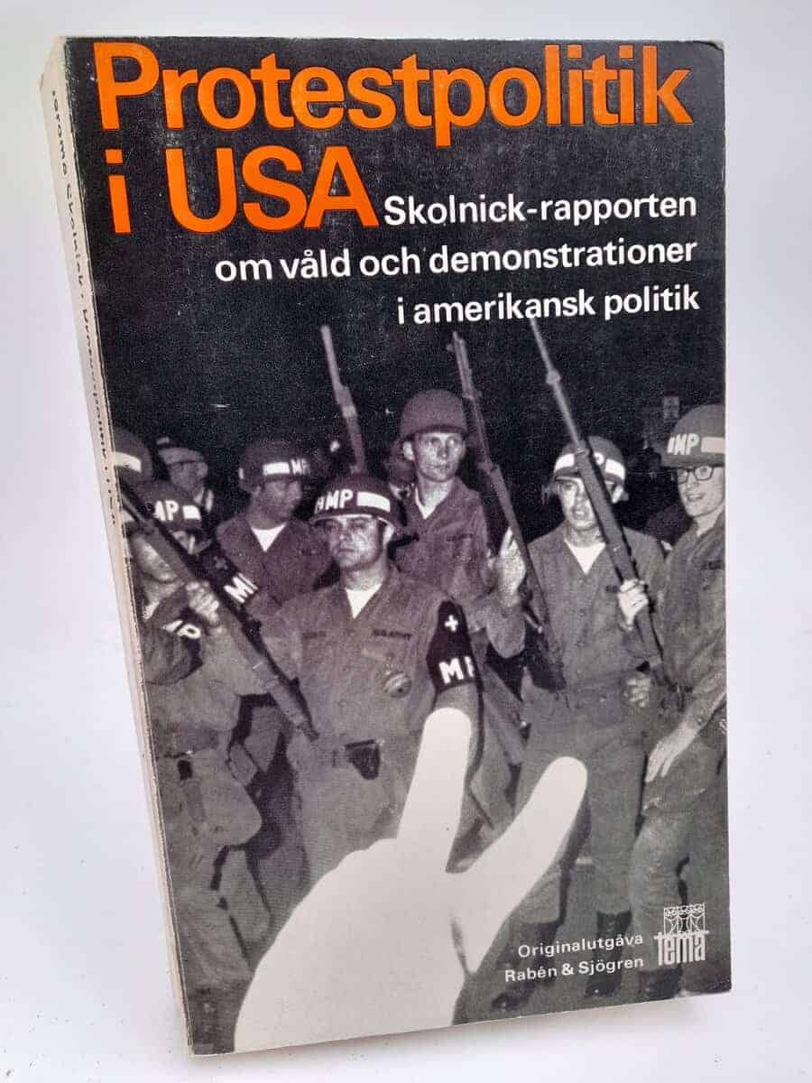 Jerome H. Skolnick : Protestpolitik i USA