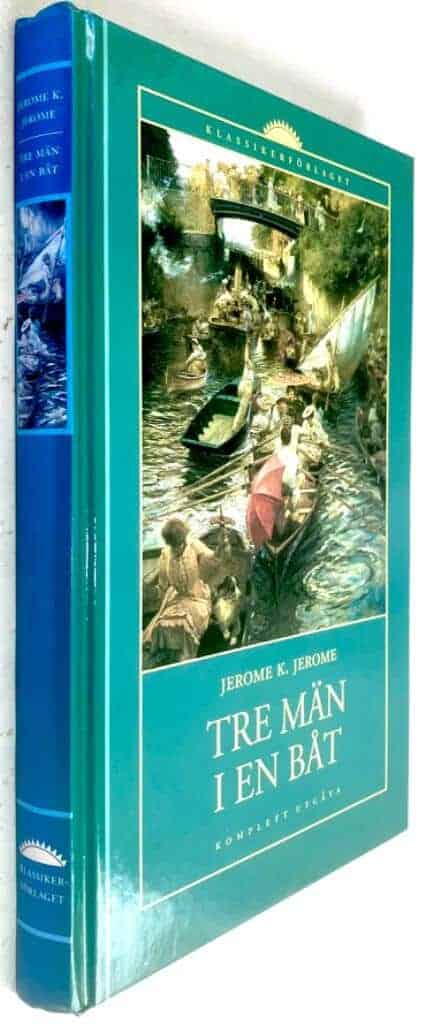 Jerome K. Jerome : Tre män i en båt