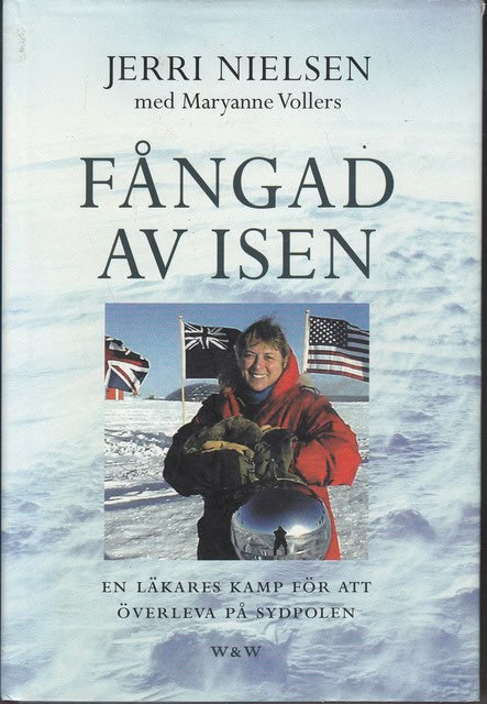 NIELSEN, JERRI VOLLERS, MARYANNE. : Fångad av isen