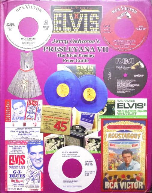 Jerry Osborne : Presleyana VII, The Elvis Presley price guide