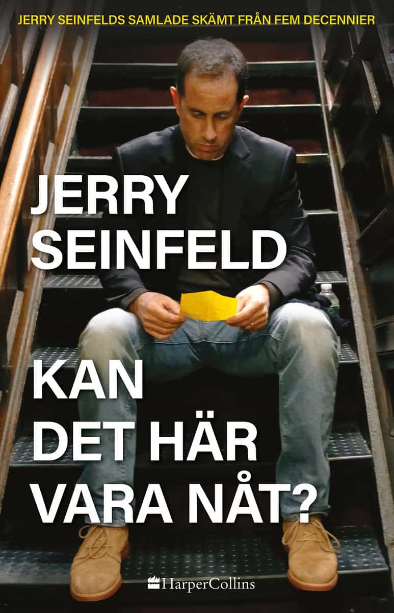 Jerry Seinfeld : Kan det här vara nåt? Jerry Seinfelds samlade skämt från fem decennier